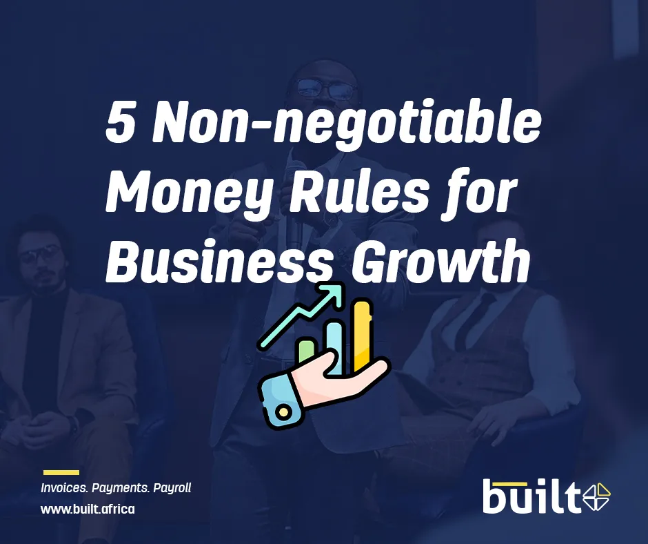 5 Nonnegotiable Money Rules for Business Growth Built Blog