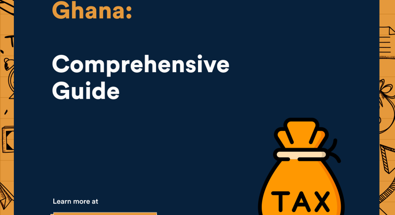 Income Tax Filing In Ghana: Comprehensive Guide