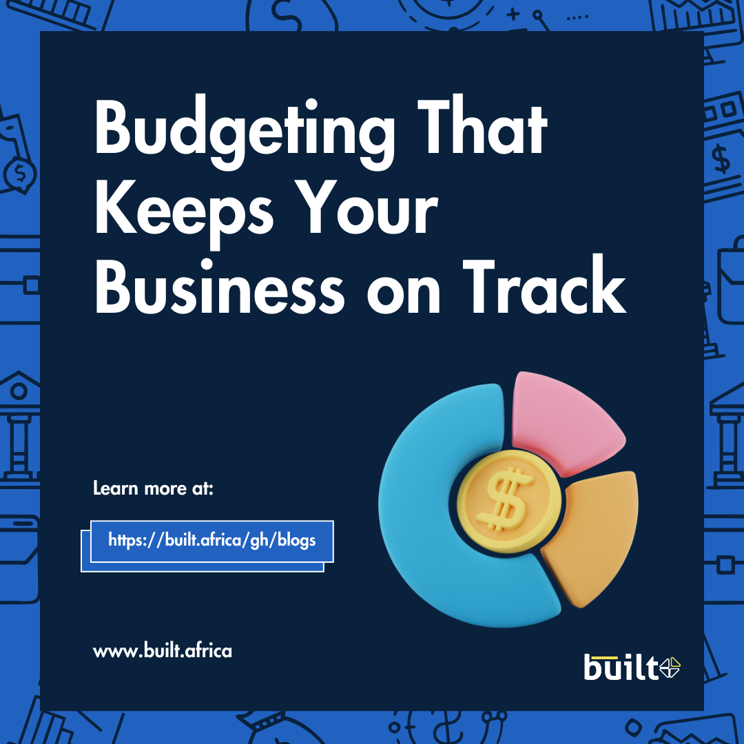 Budgeting That Keeps Your Business on Track