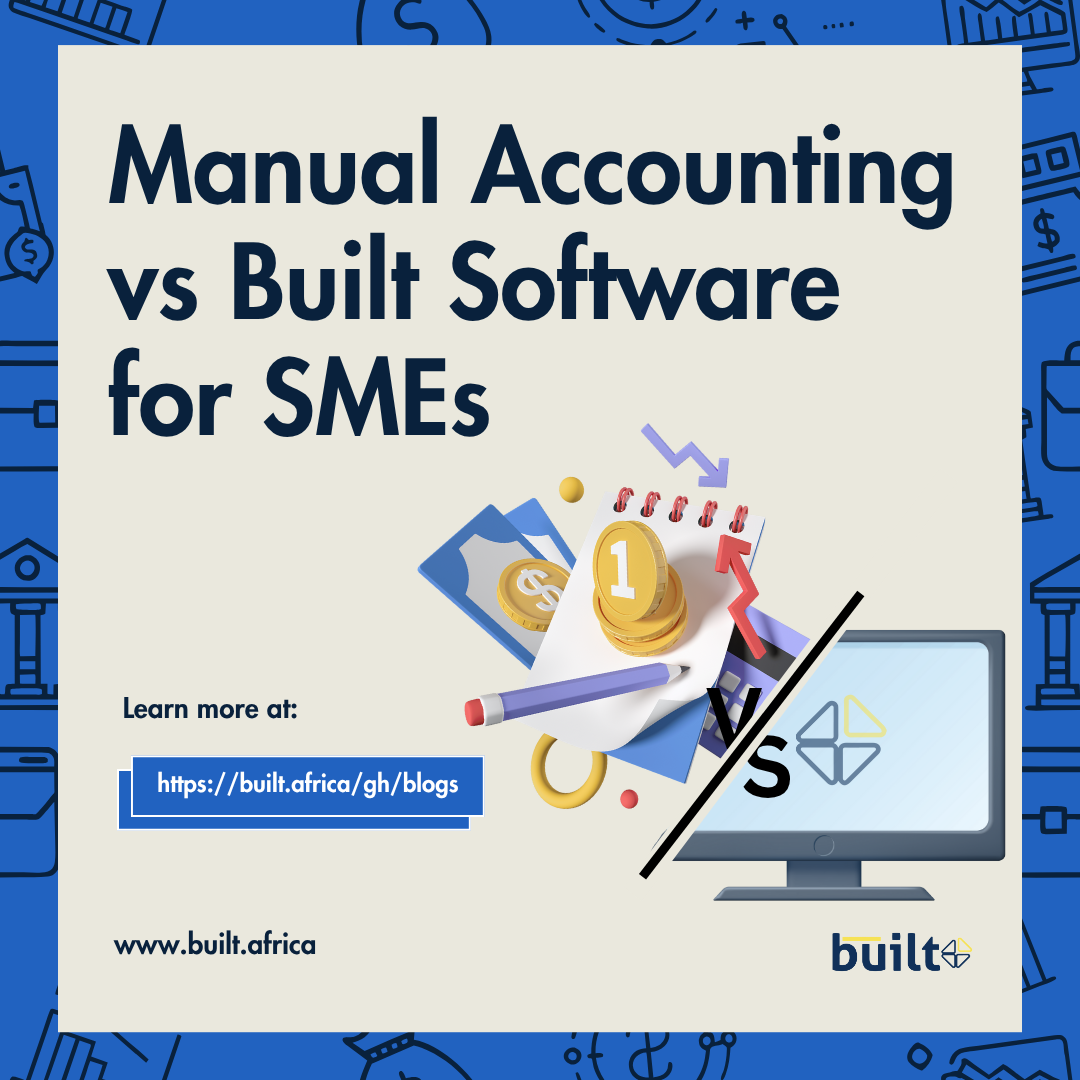 Manual Accounting vs Built Software  for SMEs